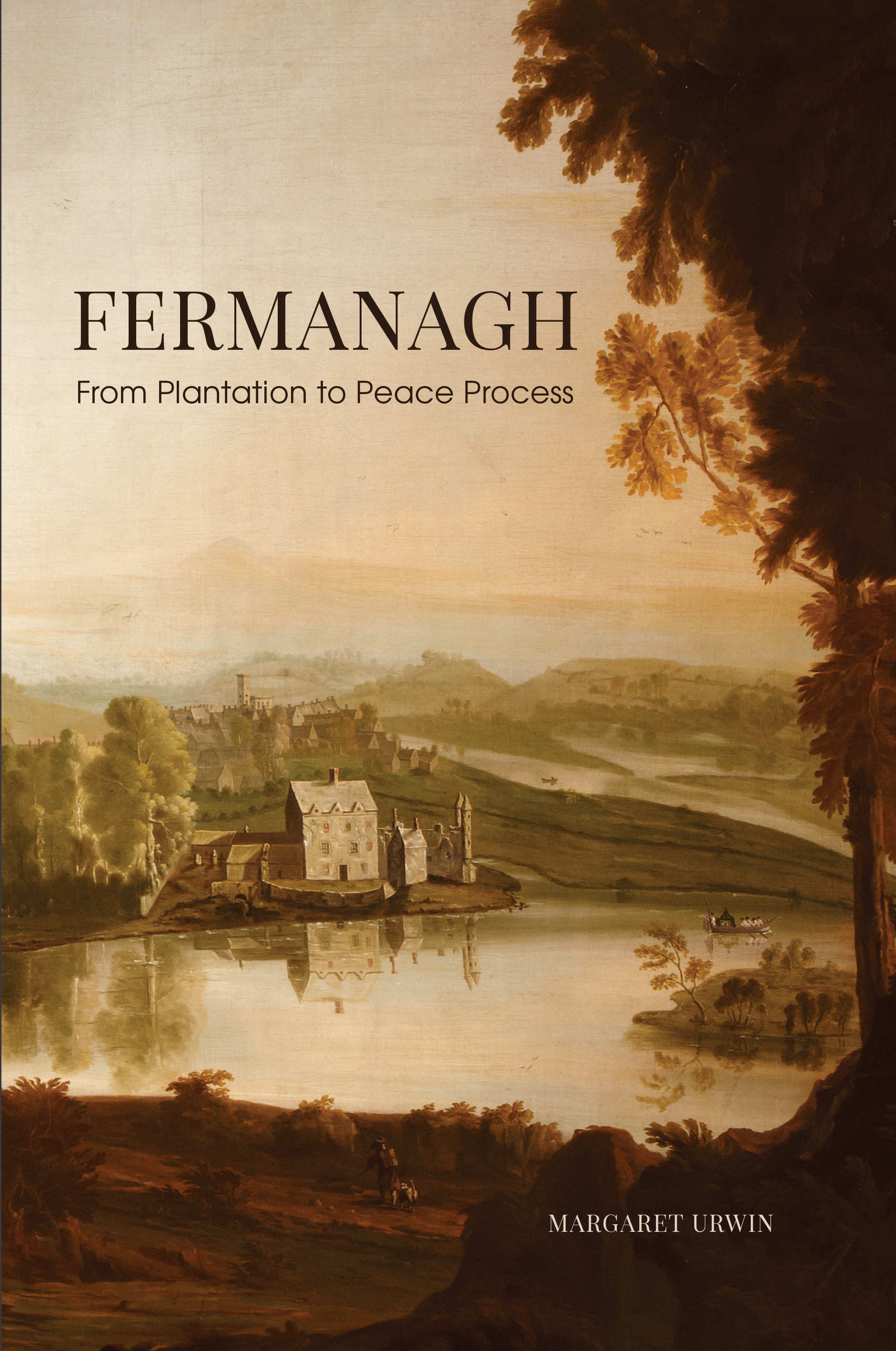 Fermanagh: From Plantation to Peace Process