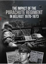 Impact of the Parachute Regiment 1970-173 